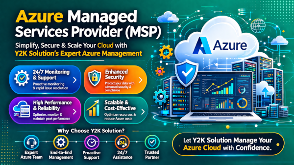 Azure Managed Services Provider (MSP): Complete Cloud Management for Secure, Scalable, and Reliable Business Operations