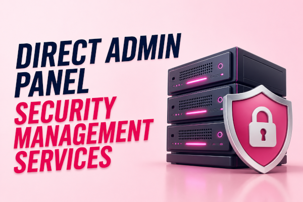 Direct Admin Panel Security Management Services: Advanced Server...